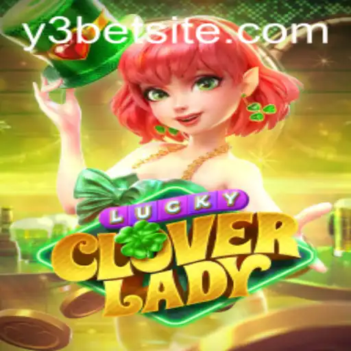Descubra o Fascinante Mundo de LuckyCloverLady no y3bet.com